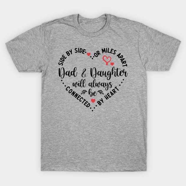 dad and daughter T-Shirt by Red Bayou